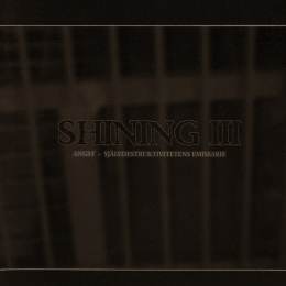 Shining - III - Angst - Sjalvdestruktivitetens Emissarie CD (WAR 036)