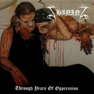 Shining - Through Years Of Oppression CD