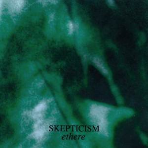 Skepticism - Ethere CD