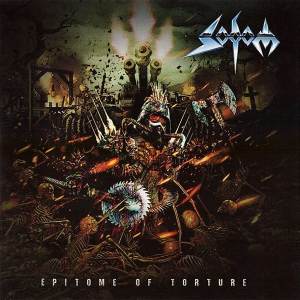 Sodom - Epitome Of Torture CD