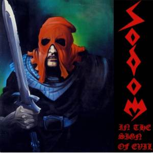 Sodom - In The Sign Of Evil / Obsessed By Cruelty CD