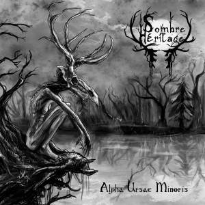 Sombre Heritage - Alpha Ursae Minoris CD
