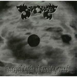 Sunchariot - Betrayal Light Of Fertile Ground CD