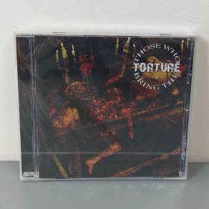 Those Who Bring The Torture - Those Who Bring The Torture CD