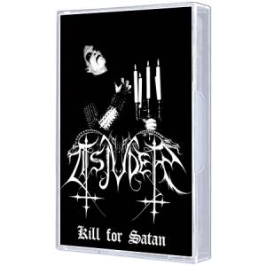 Tsjuder - Kill For Satan Tape