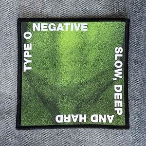 Нашивка Type O Negative - Slow, Deep And Hard друкована