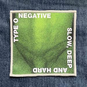 Нашивка Type O Negative - Slow, Deep And Hard друкована біла кайма