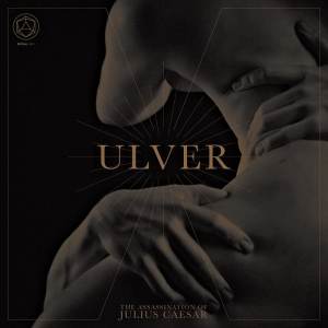 Ulver - The Assassination Of Julius Caesar CD