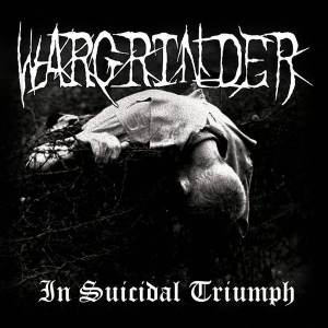 Wargrinder - In Suicidal Triumph CD