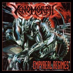 Xenomorph - Empyreal Regimes CD